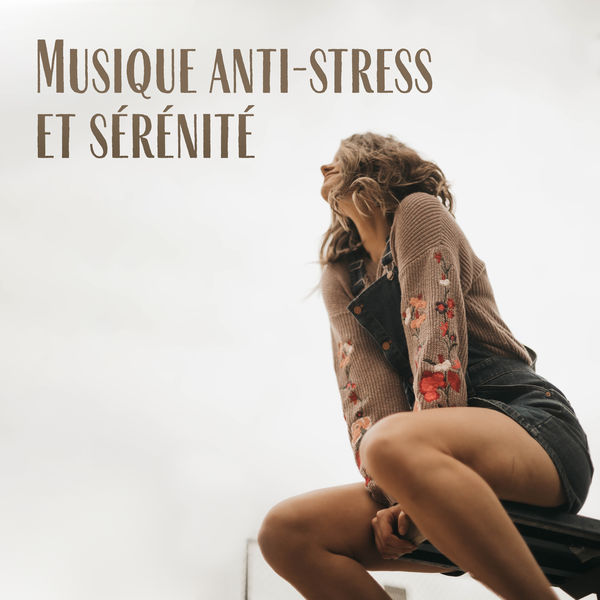 Musique pour Détendre en Temps Libre|Musique anti-stress et sérénité (Musique relaxante pour le massage et bien-être, Sons pour harmonie l'esprit et le corps)