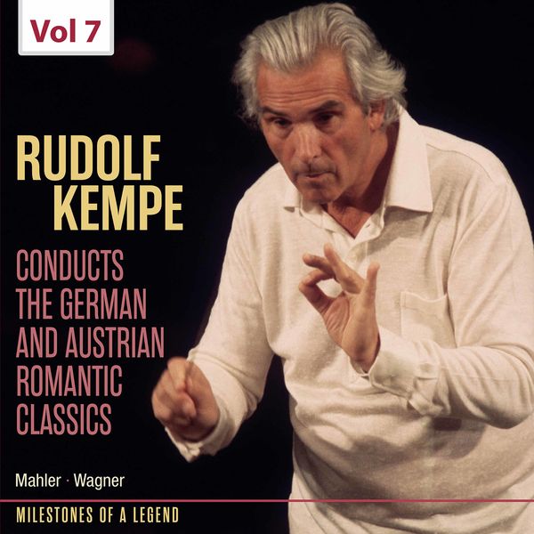 The BBC Symphony Orchestra|Milestones of Legends: Rudolf Kempe, Vol. 7 The BBC Symphony Orchestra|Milestones of Legends: Rudolf Kempe, Vol. 7