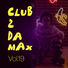 Various Artists Club 2 Da Max, Vol. 19