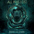 All Was Lost Mourn The Storm