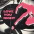 Deliverie Love You Right