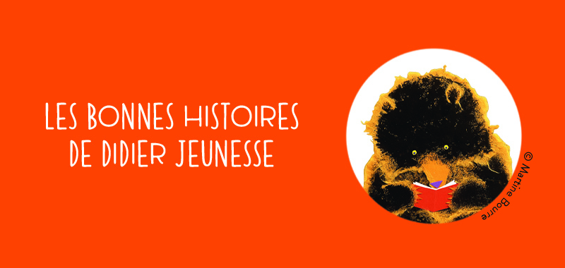 Les bonnes histoires de Didier Jeunesse