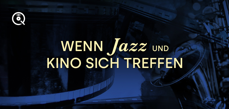 Wenn Jazz und Kino sich treffen Wenn Jazz und Kino sich treffen