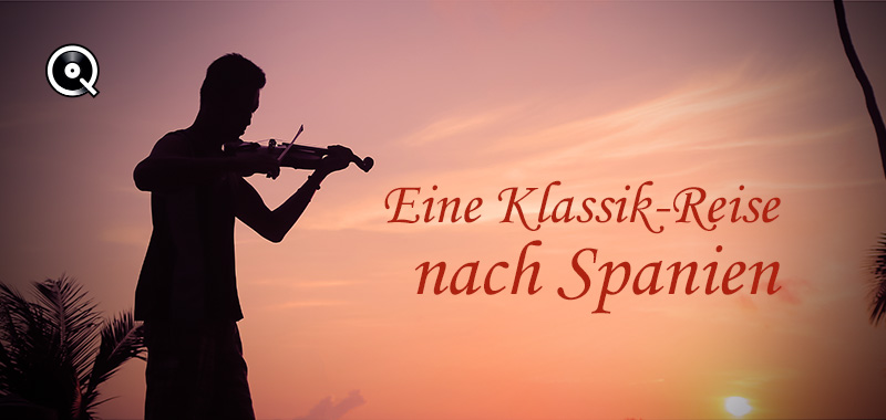 Eine Klassik-Reise nach Spanien Eine Klassik-Reise nach Spanien