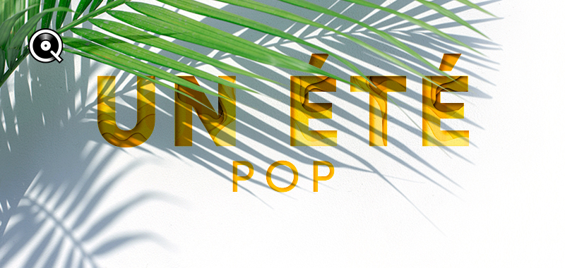 Un été Pop Un été Pop