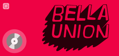 Bella Union Bella Union