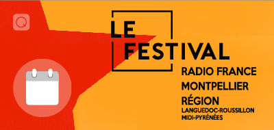 Festival Radio France Montpellier 2017 Festival Radio France Montpellier 2017