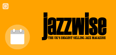 Jazzwise - July 2017 Jazzwise - July 2017