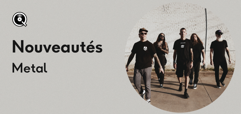 Nouveautés Metal