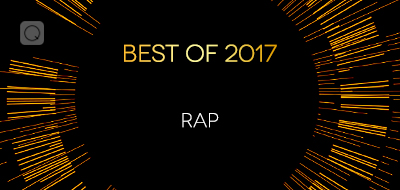 Best of 2017 - Rap Best of 2017 - Rap