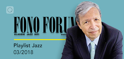 Fono Forum 03/2018 Jazz Fono Forum 03/2018 Jazz