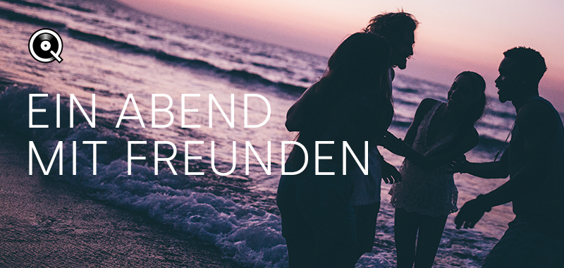 Ein Abend mit Freunden Ein Abend mit Freunden