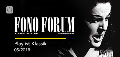 Fono Forum 05/2018 Klassik Fono Forum 05/2018 Klassik