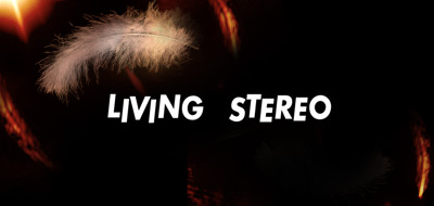 Living Stereo : en douceur Living Stereo : en douceur