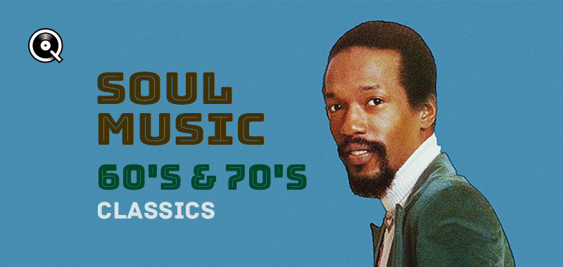 Soul Music, 60's & 70's classics