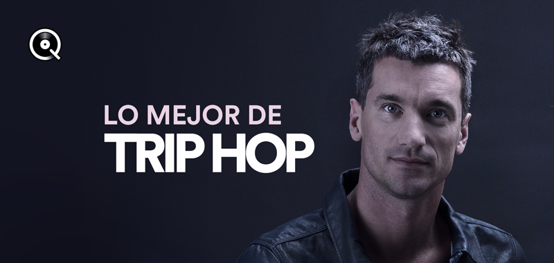 Lo mejor del trip hop Lo mejor del trip hop