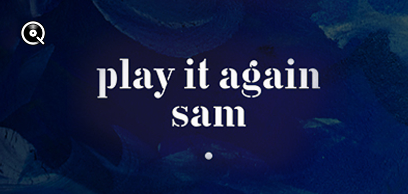 Play It Again Sam Play It Again Sam