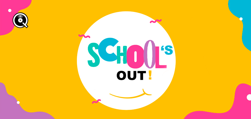 School's out! School's out!