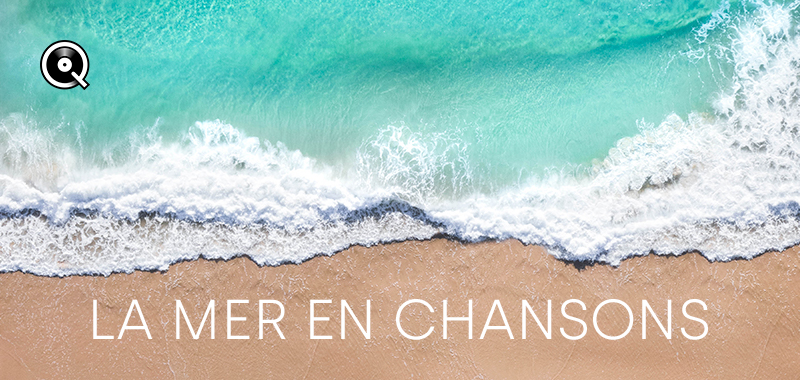 La mer en chansons La mer en chansons