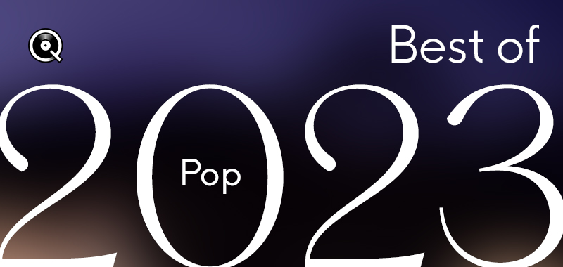 Best Of 2023 - Pop Best Of 2023 - Pop