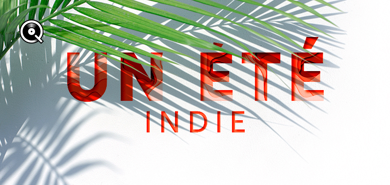 Un été Indie Un été Indie