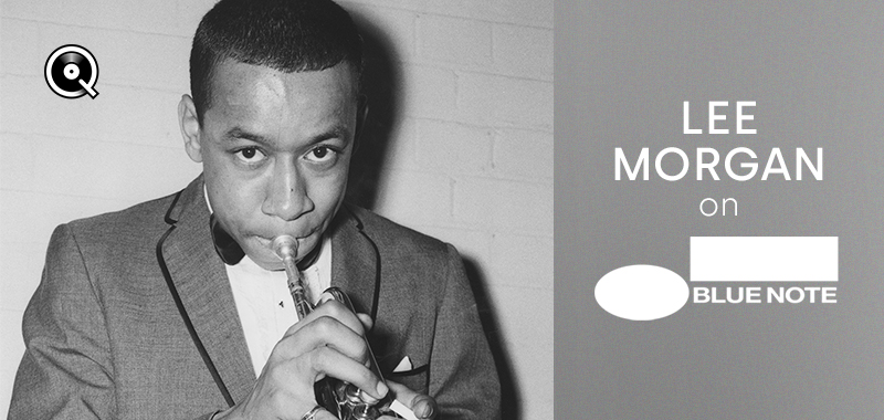 Lee Morgan bei Blue Note Lee Morgan bei Blue Note