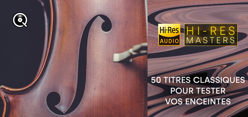 50 titres classiques pour tester vos enceintes