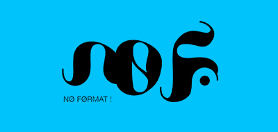 Nø Førmat! Nø Førmat!