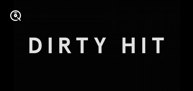 Dirty Hit Dirty Hit