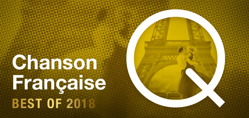 Best of 2018 - Chanson française Best of 2018 - Chanson française