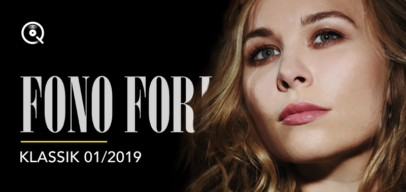 Fono Forum 01/2019 Klassik Fono Forum 01/2019 Klassik
