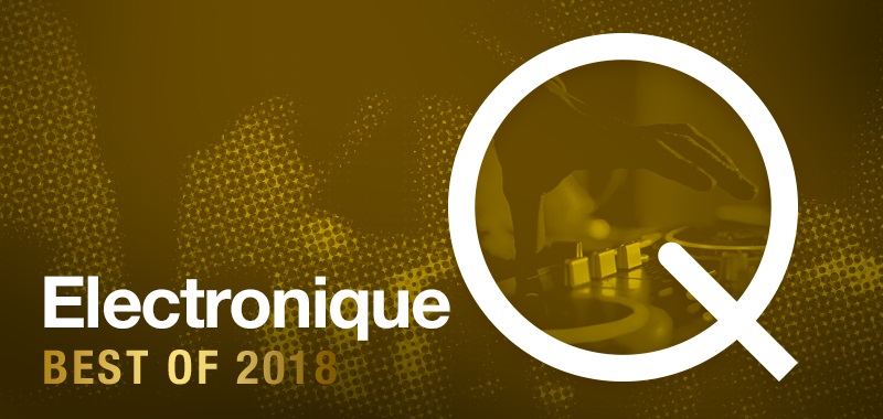 Best of 2018 - Electronique Best of 2018 - Electronique