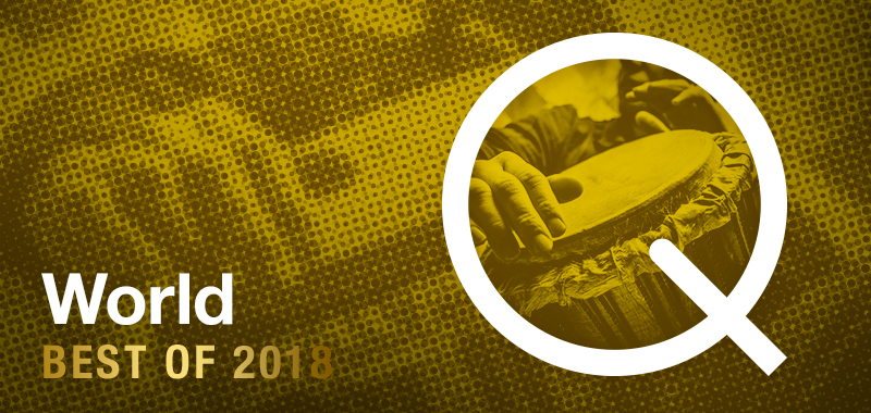 Best of 2018 - World Music Best of 2018 - World Music