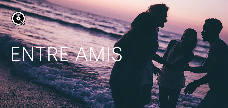 Entre amis Entre amis