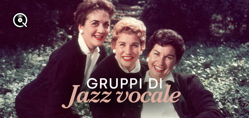 Gruppi di Jazz vocale Gruppi di Jazz vocale