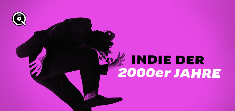 Indie der 2000er Jahre Indie der 2000er Jahre