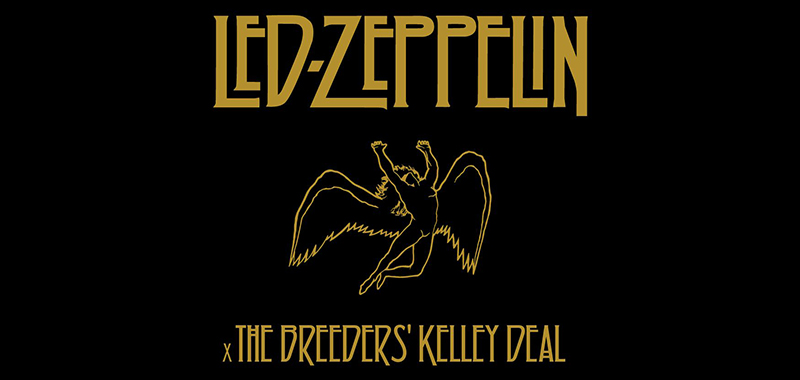 Led Zeppelin x Kelley Deal (The Breeders) Led Zeppelin x Kelley Deal (The Breeders)
