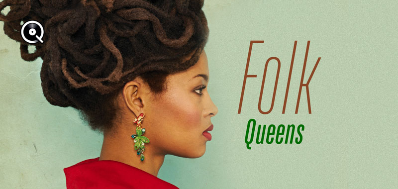 Folk Queens, Past and Present Folk Queens, Past and Present
