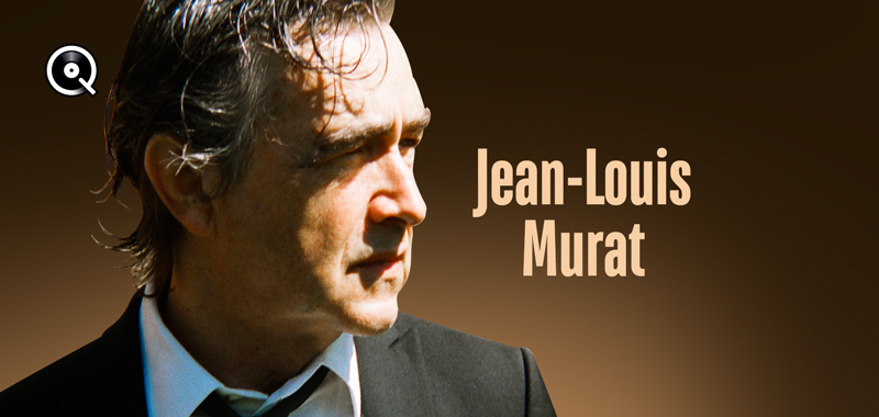 Jean-Louis Murat Jean-Louis Murat
