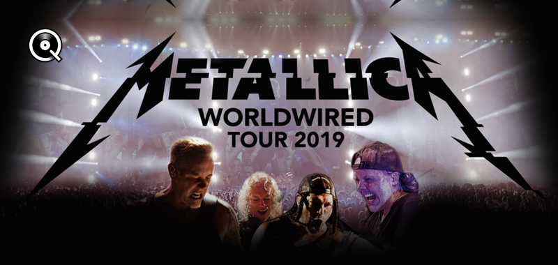 Metallica WorldWired Tour 2019 Metallica WorldWired Tour 2019