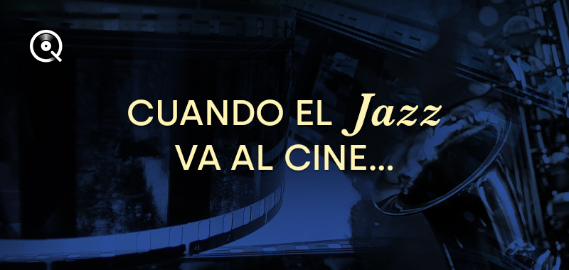 Cuando el jazz va al cine... Cuando el jazz va al cine...