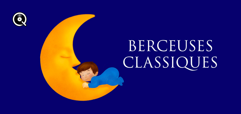 Berceuses classiques Berceuses classiques