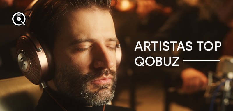 Artistas Top Qobuz Artistas Top Qobuz