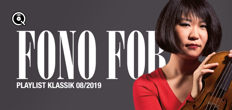 Fono Forum 08/2019 Klassik Fono Forum 08/2019 Klassik