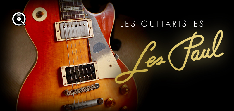 Les guitaristes Les Paul Les guitaristes Les Paul