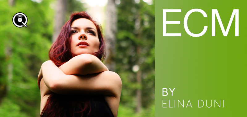 ECM by Elina Duni ECM by Elina Duni