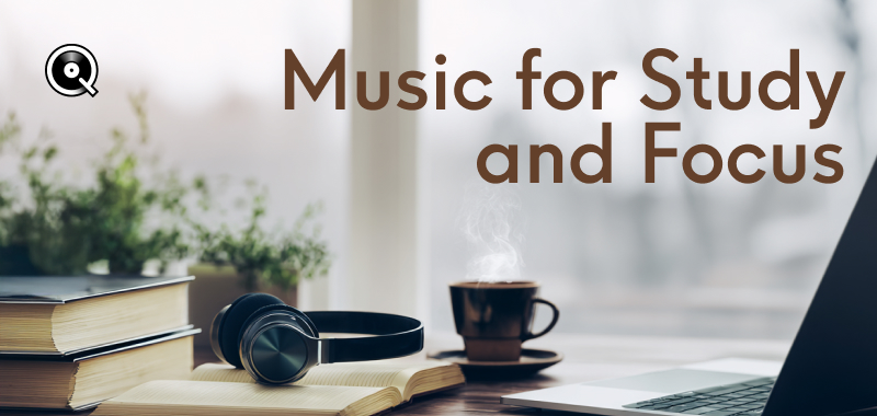 Playlist Music for Study and Focus - Streaming Hi-Res - Qobuz