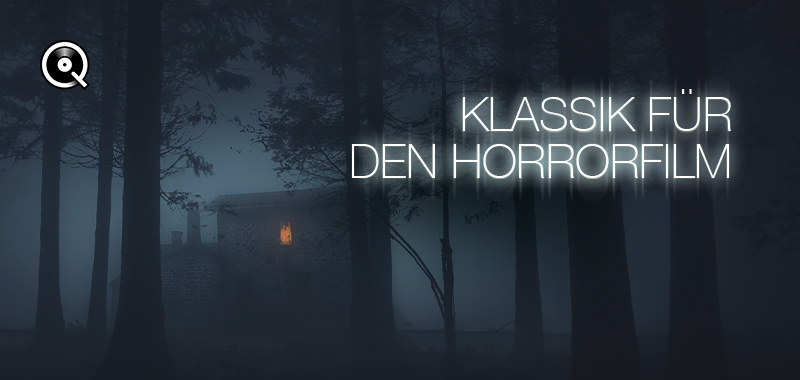 Klassik für den Horrorfilm Klassik für den Horrorfilm