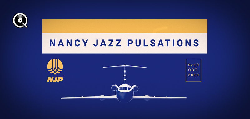 Nancy Jazz Pulsations 2019 Nancy Jazz Pulsations 2019
