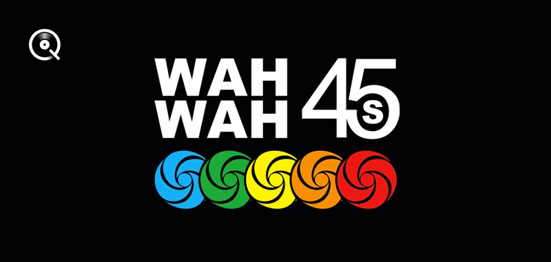 Wah Wah 45s Wah Wah 45s